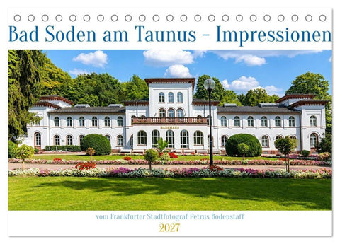 Bad Soden am Taunus Impressionen (Tischkalender 2027 DIN A5 quer), CALVENDO Monatskalender