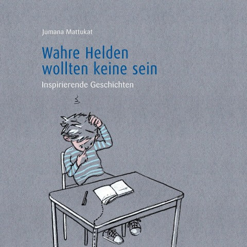 Wahre Helden  wollten keine sein