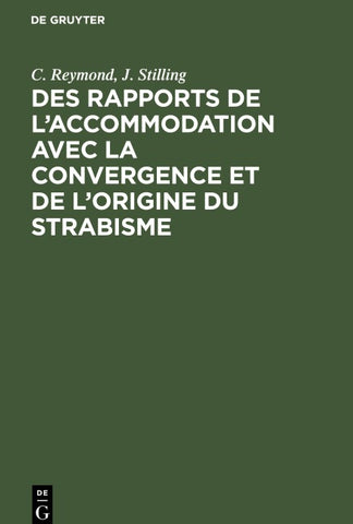 Des rapports de l’accommodation avec la convergence et de l’origine du strabisme