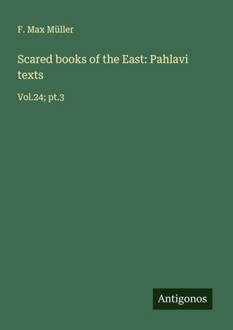 Scared books of the East: Pahlavi texts