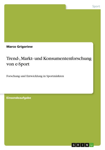 Trend-, Markt- und Konsumentenforschung von e-Sport