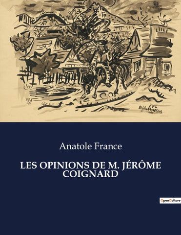 LES OPINIONS DE M. JÉRÔME COIGNARD