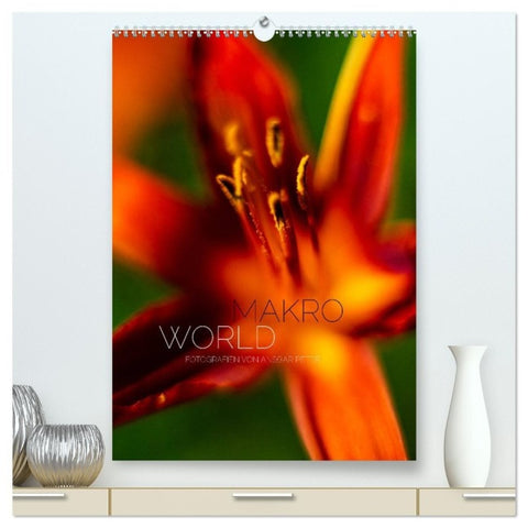 Makro World (hochwertiger Premium Wandkalender 2027 DIN A2 hoch), Kunstdruck in Hochglanz