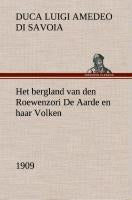 Het bergland van den Roewenzori De Aarde en haar Volken, 1909
