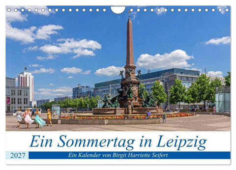Ein Sommertag in Leipzig (Wandkalender 2027 DIN A4 quer), CALVENDO Monatskalender