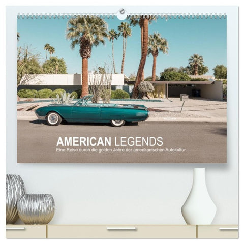 AMERICAN LEGENDS (hochwertiger Premium Wandkalender 2027 DIN A2 quer), Kunstdruck in Hochglanz
