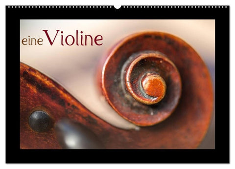 eine Violine (Wandkalender 2027 DIN A2 quer), CALVENDO Monatskalender