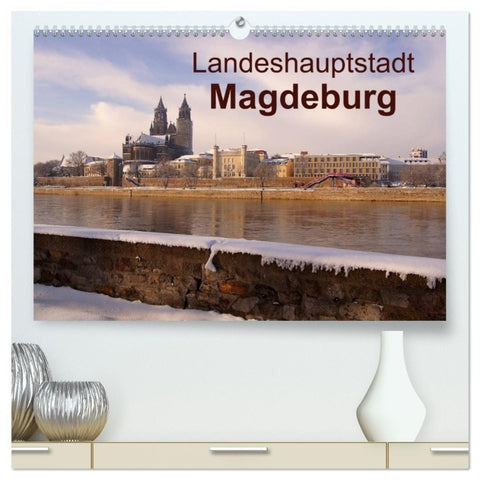 Landeshauptstadt Magdeburg (hochwertiger Premium Wandkalender 2026 DIN A2 quer), Kunstdruck in Hochglanz