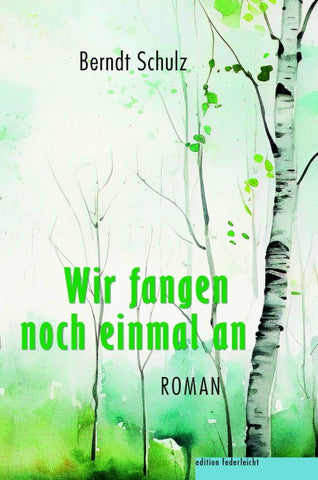 Wir fangen noch einmal an