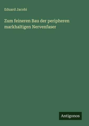 Zum feineren Bau der peripheren markhaltigen Nervenfaser
