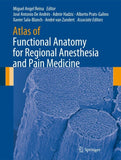 Atlas of Functional Anatomy for Regional Anesthesia and Pain Medicine