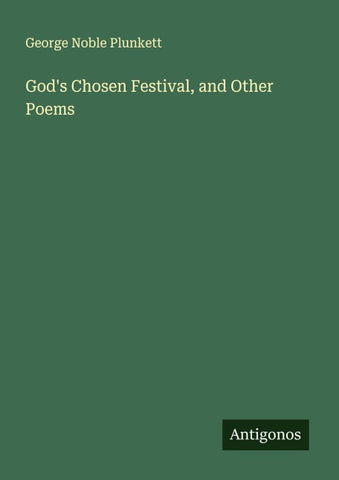 God's Chosen Festival, and Other Poems