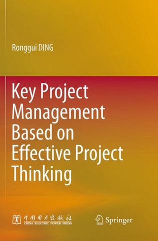 Key Project Management Based on Effective Project Thinking