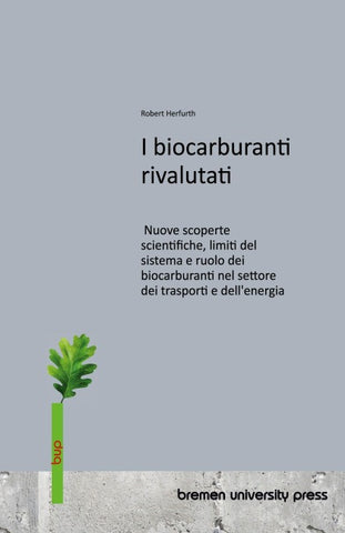 I biocarburanti rivalutati