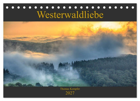 Westerwaldliebe (Tischkalender 2027 DIN A5 quer), CALVENDO Monatskalender