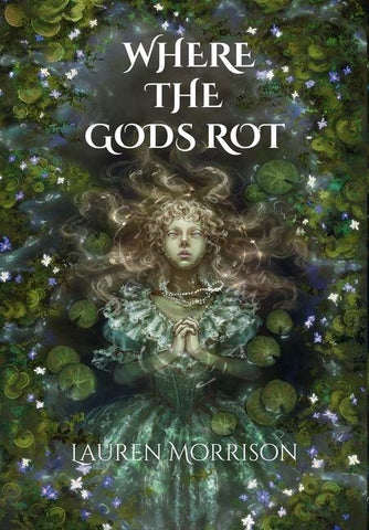 Where the Gods Rot