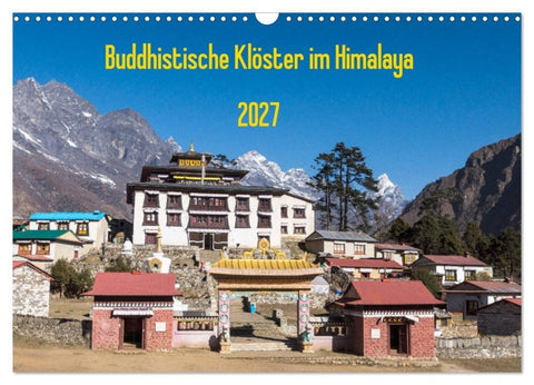 Buddhistische Klöster im Himalaya (Wandkalender 2027 DIN A3 quer), CALVENDO Monatskalender