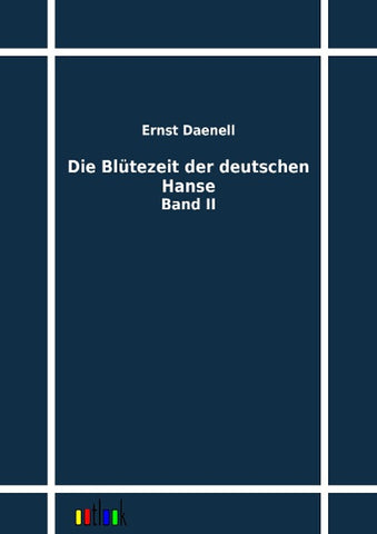 Die Blütezeit der deutschen Hanse