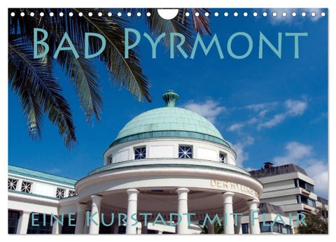 Bad Pyrmont - eine Kurstadt mit Flair (Wandkalender 2027 DIN A4 quer), CALVENDO Monatskalender