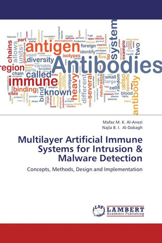 Multilayer Artificial Immune Systems for Intrusion & Malware Detection