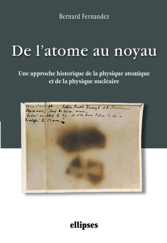 De l'atome au noyau. Une approche historique de la physique atomique et de la physique nucléaire