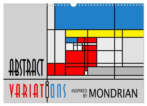 Abstract Variations inspired by Mondrian (Wandkalender 2027 DIN A3 quer), CALVENDO Monatskalender