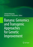 Banana: Genomics and Transgenic Approaches for Genetic Improvement