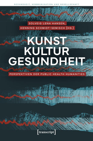 Kunst – Kultur – Gesundheit