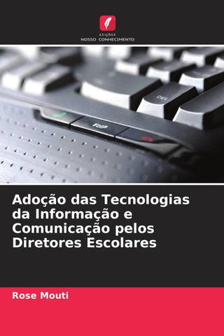 Adoção das Tecnologias da Informação e Comunicação pelos Diretores Escolares
