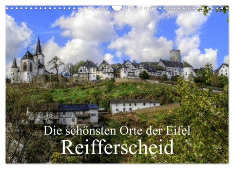 Die schönsten Orte der Eifel - Reifferscheid (Wandkalender 2027 DIN A3 quer), CALVENDO Monatskalender