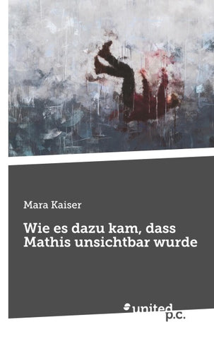 Wie es dazu kam, dass Mathis unsichtbar wurde