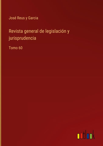 Revista general de legislación y jurisprudencia
