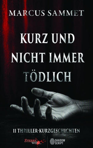 Kurz und nicht immer tödlich