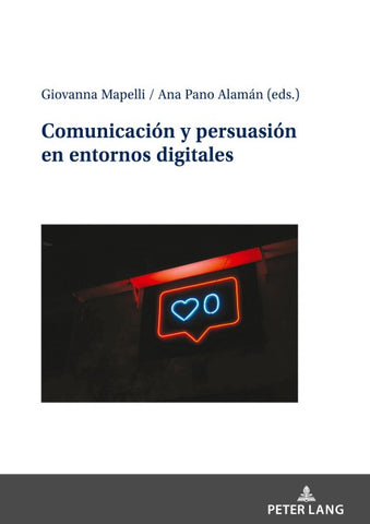 Comunicación y persuasión en entornos digitales