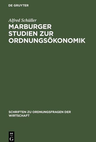 Marburger Studien zur Ordnungsökonomik