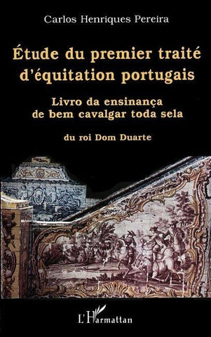 ÉTUDE DU PREMIER TRAITÉ D'ÉQUITATION PORTUGAIS