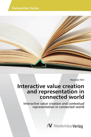 Interactive value creation and representation in connected world