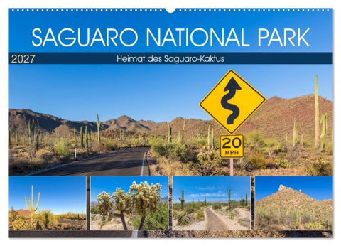 SAGUARO NATIONAL PARK Heimat des Saguaro-Kaktus (Wandkalender 2027 DIN A2 quer), CALVENDO Monatskalender
