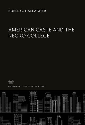 American Caste and the Negro College