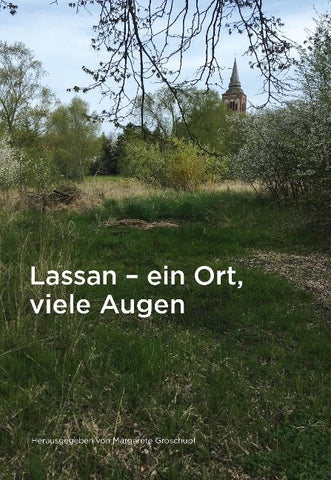 Lassan – ein Ort, viele Augen auf die kleinste Stadt von Vorpommern