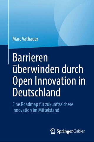 Barrieren überwinden durch Open Innovation in Deutschland