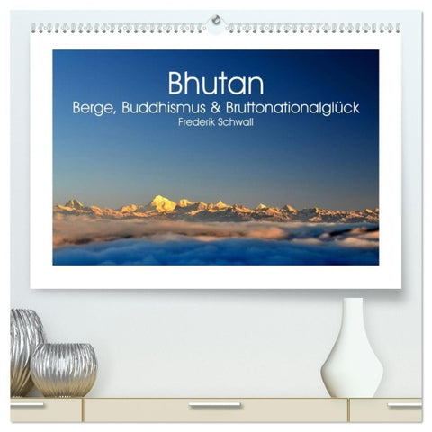 Bhutan - Berge, Buddhismus & Bruttonationalglück (hochwertiger Premium Wandkalender 2027 DIN A2 quer), Kunstdruck in Hochglanz