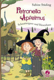 Petronella Apfelmus - Schnattergans und Hexenhaus (