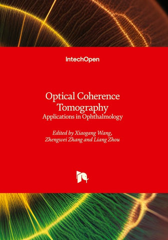 Optical Coherence Tomography - Applications in Ophthalmology
