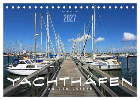 YACHTHÄFEN AN DER OSTSEE (Tischkalender 2027 DIN A5 quer), CALVENDO Monatskalender