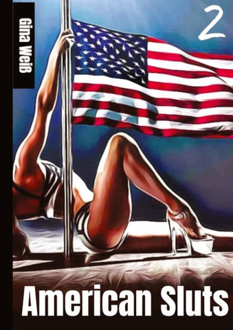 American Sluts 2