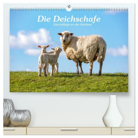 Die Deichschafe. Deichpflege an der Nordsee (hochwertiger Premium Wandkalender 2027 DIN A2 quer), Kunstdruck in Hochglanz