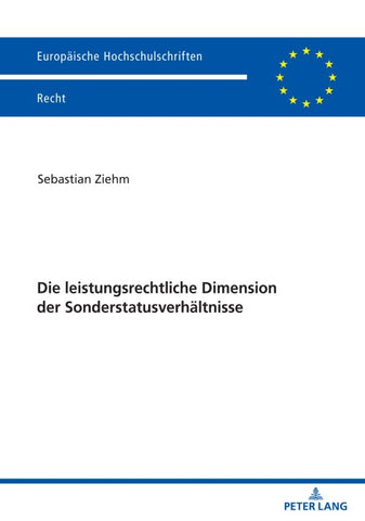 Die leistungsrechtliche Dimension der Sonderstatusverhältnisse