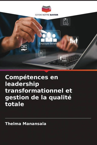 Compétences en leadership transformationnel et gestion de la qualité totale