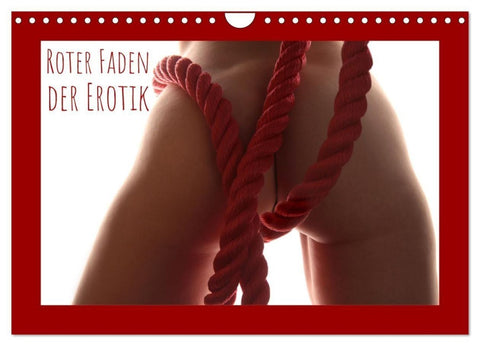 Roter Faden der Erotik (Wandkalender 2027 DIN A4 quer), CALVENDO Monatskalender